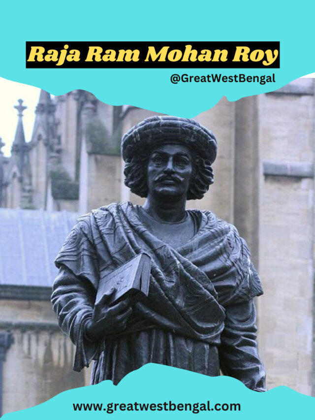 Raja Ram Mohan Roy Biography – রাজা রাম মোহন রায় জীবনী